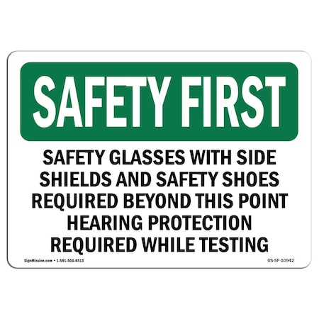 OSHA SAFETY FIRST Sign, Safety Glasses W/ Side Shields And Safety, 24in X 18in Aluminum